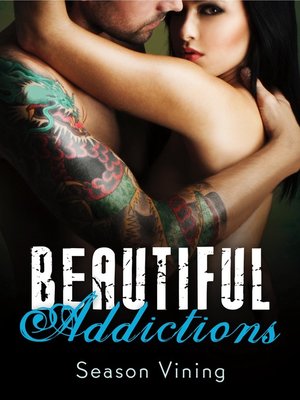 cover image of Beautiful Addictions
